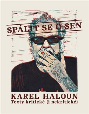 Levně Spálit se o sen - Karel Haloun