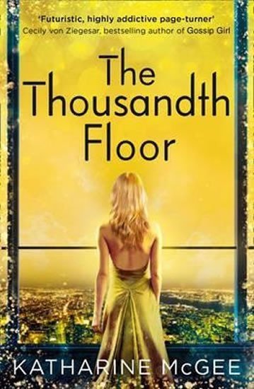 The Thousandth Floor - Katharine McGee