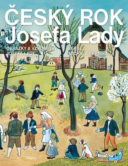 Levně Český rok Josefa Lady - Obrázky a vzpomínky Josefa Lady, 2. vydání - Michal Černík