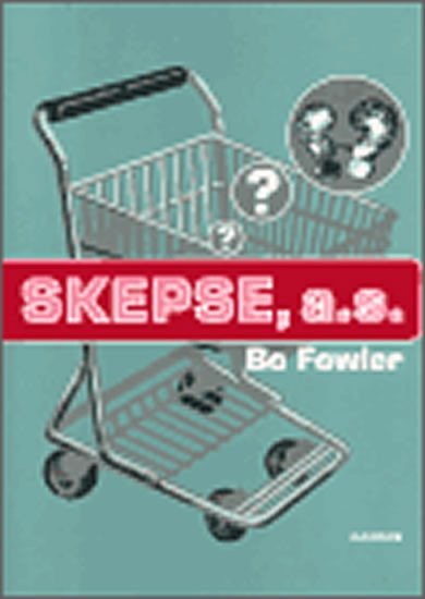 Levně Skepse, a.s. - Bo Fowler