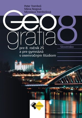 Levně Geografia pre 8.roč. ZŠ a pre GOŠ - učebnica