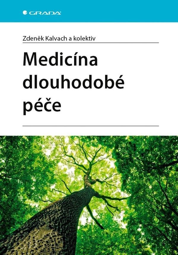 Levně Medicína dlouhodobé péče - Zdeněk Kalvach