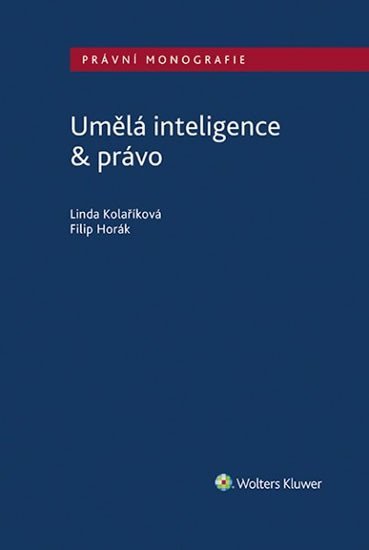 Levně Umělá inteligence &amp; právo - Linda Kolaříková
