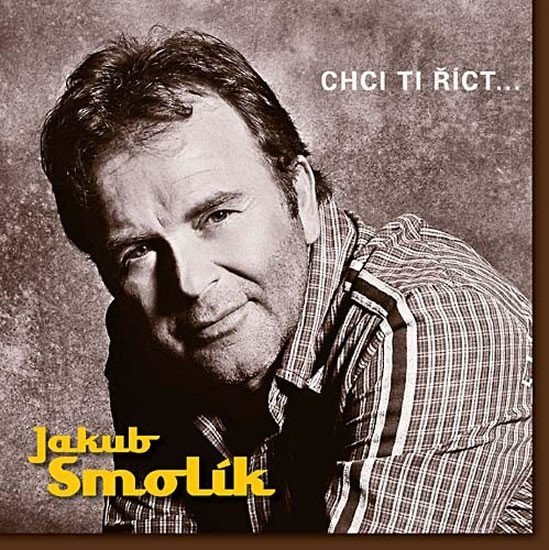 Levně Jakub Smolík - Chci ti říct… - CD