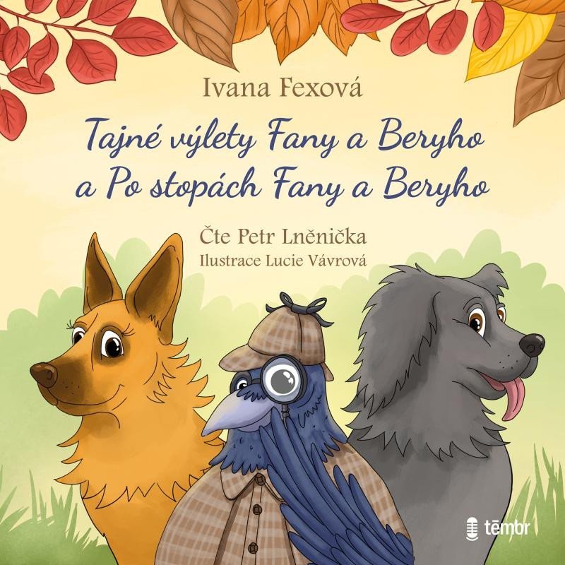 Tajné výlety Fany a Beryho + Po stopách Fany a Beryho - audioknihovna - Ivana Fexová