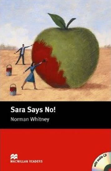 Levně Macmillan Readers Starter: Sara Says No! T. Pk with CD - Norman Whitney