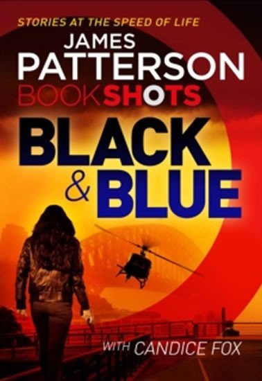 Levně Black &amp; Blue : Bookshots - James Patterson