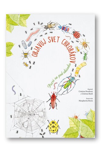 Levně Objavuj svet chrobákov - Cristina Peraboni; Cristina M. Banfi; Margherita Borin