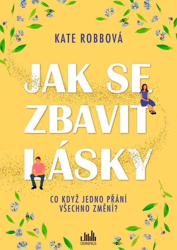 Levně Jak se zbavit lásky - Kate Robb