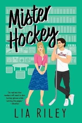 Levně Mister Hockey: A Hellions Hockey Romance - Lia Riley