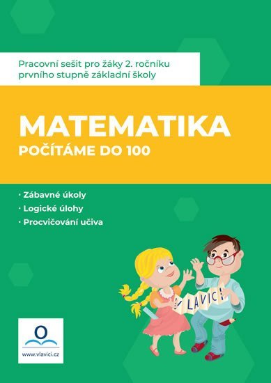 Matematika 2 - Počítáme do 100 - Pracovní sešit - Jana Dolejšová