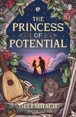 Levně The Princess of Potential: Enter a world of cosy fantasy and heart-stopping romance - Emilie Nikota