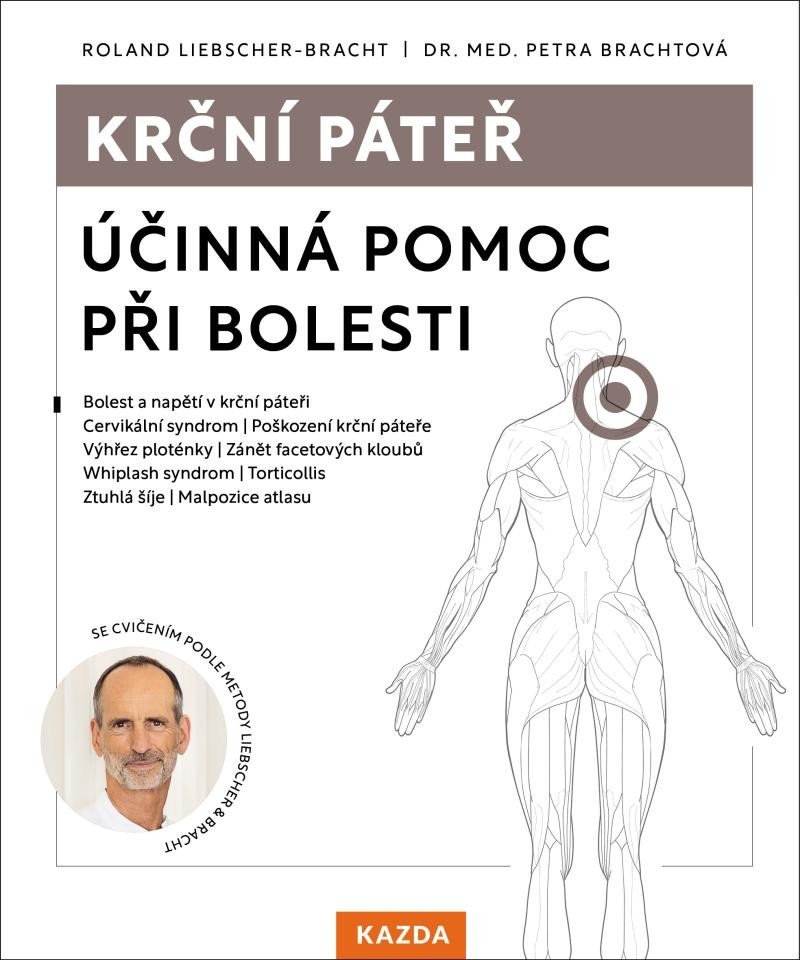 Levně Krční páteř - Účinná pomoc při bolesti - Roland Liebscher Bracht