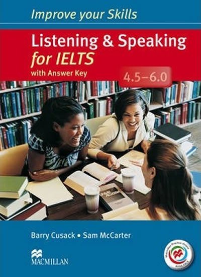 Levně Improve Your Skills: Listening &amp; Speaking for IELTS 4.5-6.0 Student´s Book with key &amp; MPO Pack - Barry Cusack