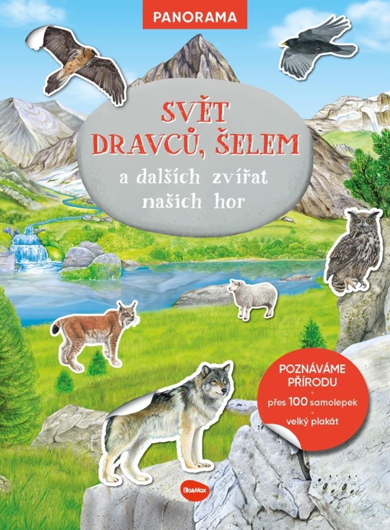 Levně Svět dravců, šelem a dalších zvířat našich hor - Knížka s plakátem a samolepkami - kolektiv autorů