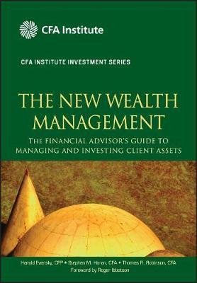 Levně The New Wealth Management: The Financial Advisor´s Guide to Managing and Investing Client Assets - Harold Evensky