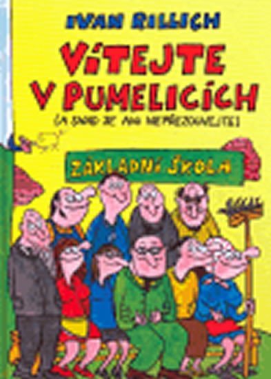 Levně Vítejte v Pumpelicích - Ivan Rillich