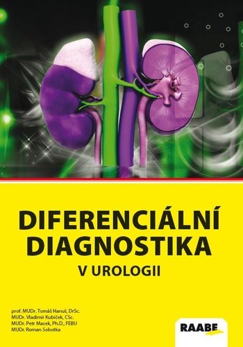 Levně Diferenciální diagnostika v urologii - Tomáš Hanuš; Vladimír Kubíček; Petr Macek