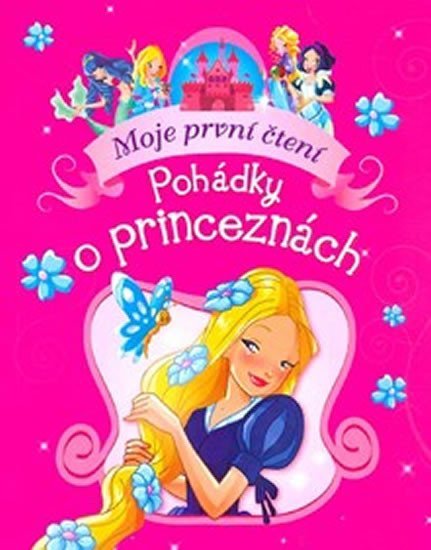 Levně Pohádky o princeznách - Moje první čtení