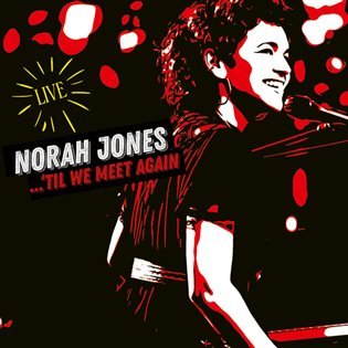 Til We Meet Again (CD) - Norah Jones