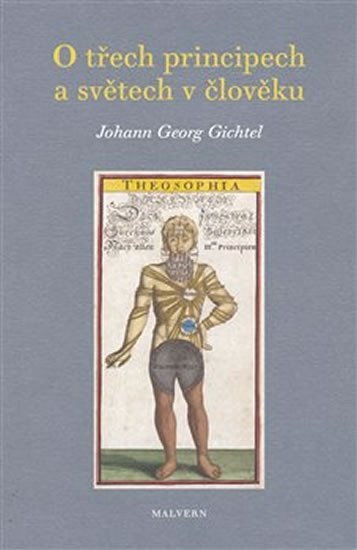 Levně O třech principech a světech v člověku - Johann Georg Gichtel