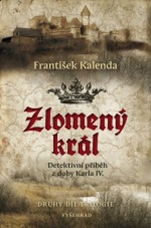 Zlomený král - František Kalenda