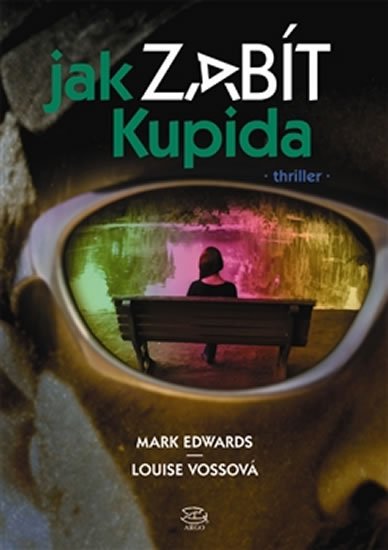 Levně Jak zabít Kupida - Mark Edwards