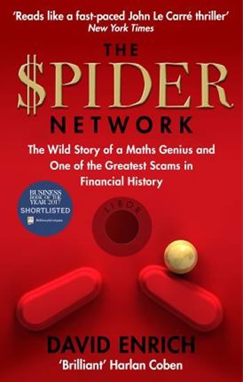 Levně The Spider Network : The Wild Story of a Maths Genius and One of the Greatest Scams in Financial History - David Enrich