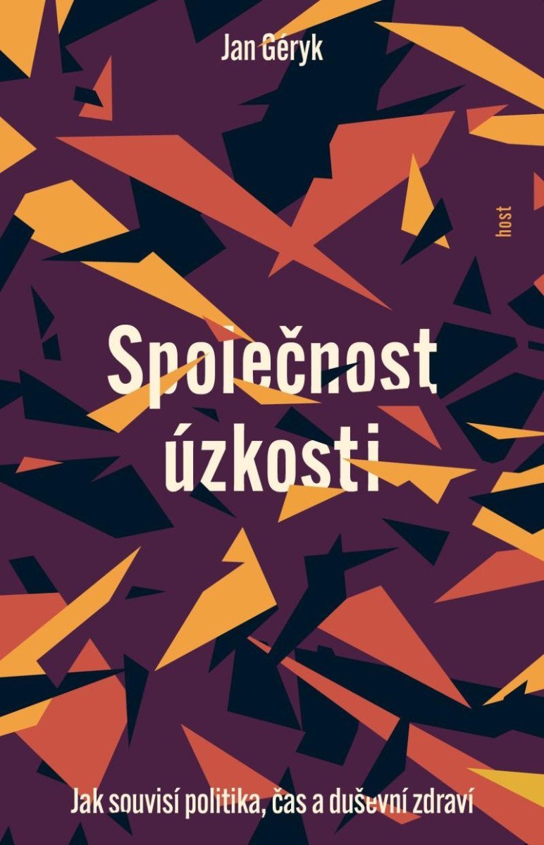 Product detail of Společnost úzkosti - Jak souvisí politika, čas a duševní zdraví - Jan Géryk