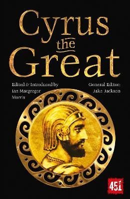 Levně Cyrus the Great: Epic and Legendary Leaders - Morris Ian Macgregor