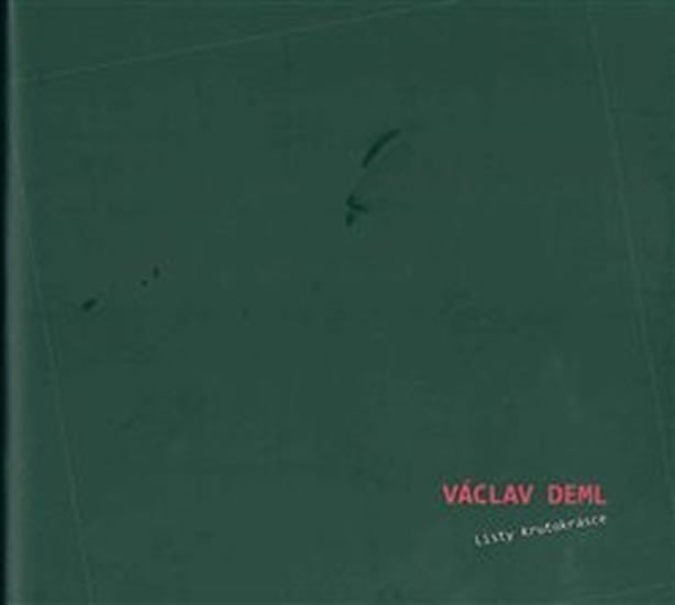 Levně Listy krutokrásce - Václav Deml