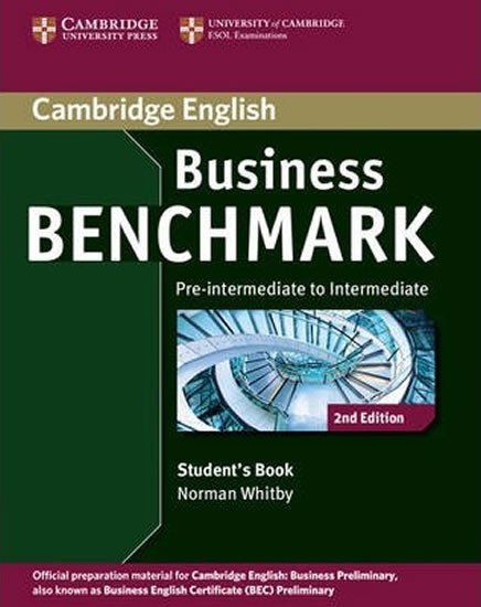 Business Benchmark Pre-intermediate to Intermediate Business Preliminary Students Book - Norman Whitby
