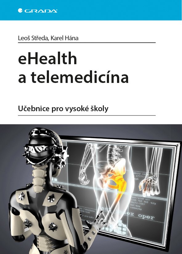 eHealth a telemedicína - Učebnice pro vysoké školy - Karel Hána