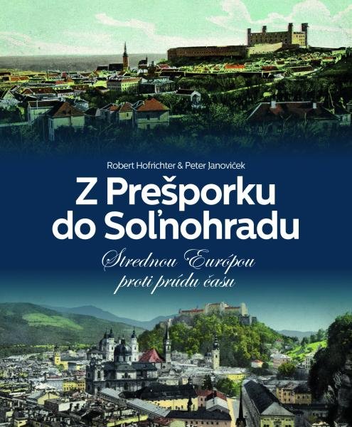 Levně Z Prešporku do Soľnohradu - Peter Janoviček