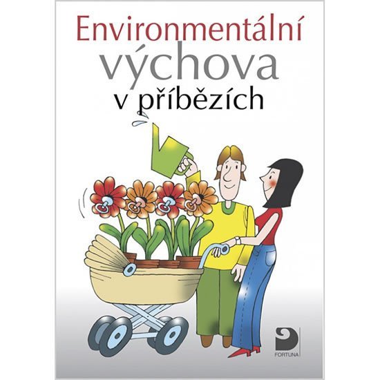 Environmentální výchova v příbězích - Svatava Janoušková