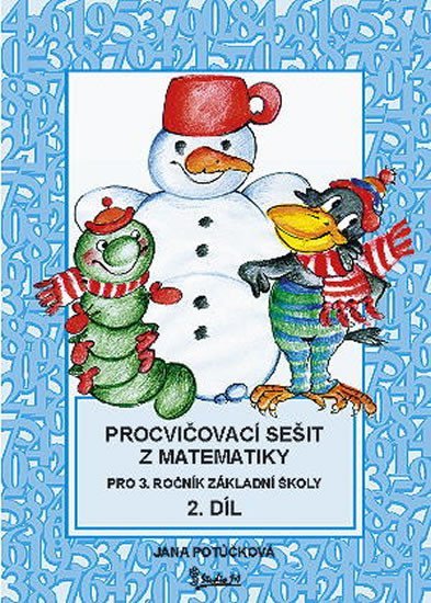 Levně Procvičovací sešit z matematiky pro 3. ročník základní školy (2. díl) - Jana Potůčková