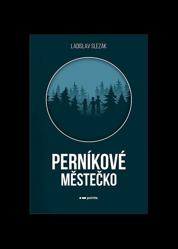 Levně Perníkové městečko - Ladislav Slezák