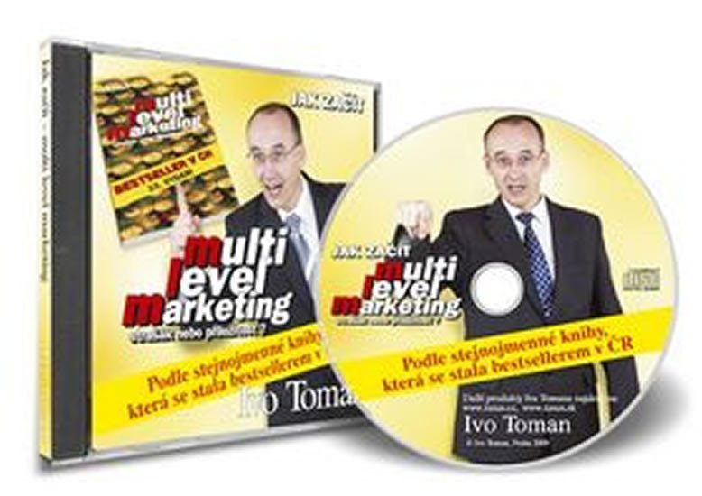 Jak začít multilevel marketing - CD - Ivo Toman