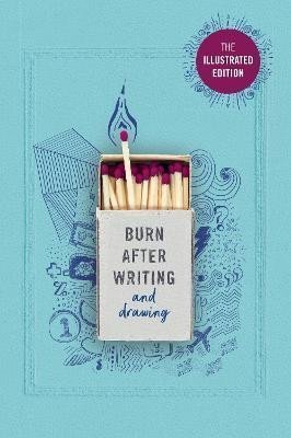 Levně Burn After Writing (Illustrated) - Rhiannon Shove