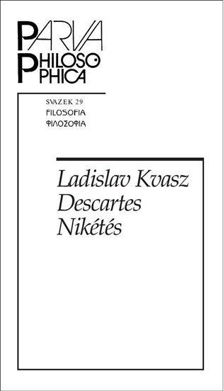 Levně Descartes Nikétés - Ladislav Kvasz