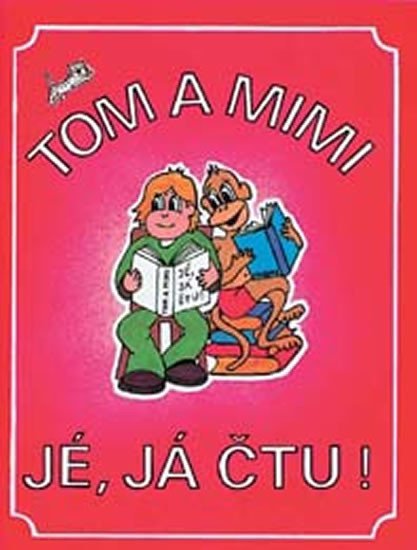 Tom a Mimi - Jé, já čtu! - Hana Mikulenková
