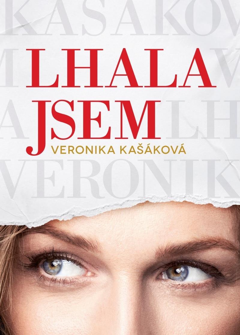 Veronika Kašáková: Lhala jsem, 1. vydání - Veronika Kašáková