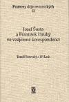 Levně Josef Šusta a František Hrubý ve vzájemné korespondenci - Tomáš Borovský