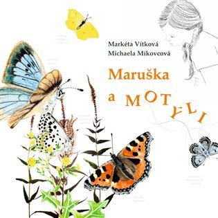 Levně Maruška a motýli - Markéta Vítková