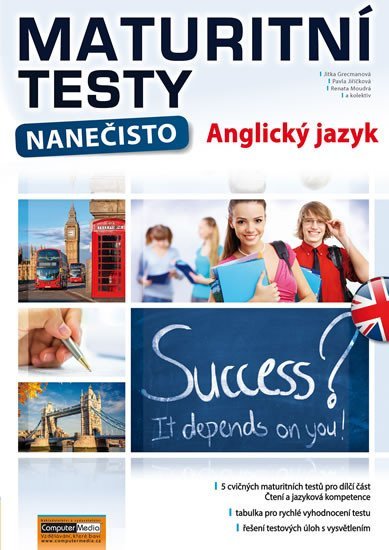 Levně Maturitní testy nanečisto Anglický jazyk, 2. vydání - Kolektiv autorů