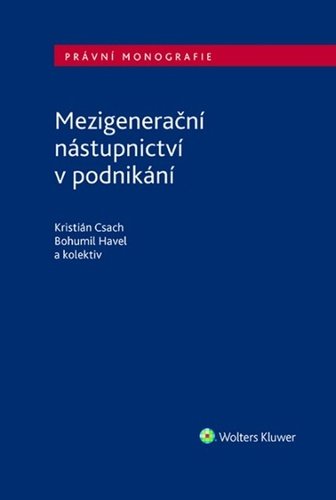 Levně Mezigenerační nástupnictví v podnikání - Kristián Csach; Bohumil Havel