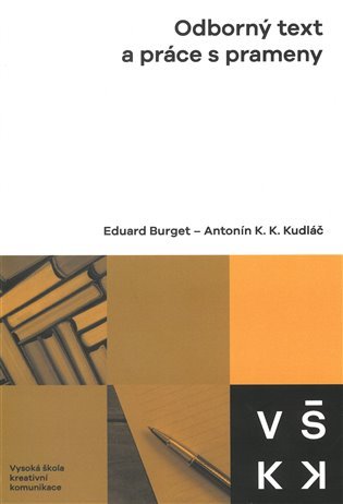 Odborný text a práce s prameny - Eduard Burget