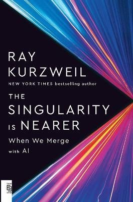 Levně The Singularity Is Nearer: When We Merge With Computers - Ray Kurzweil