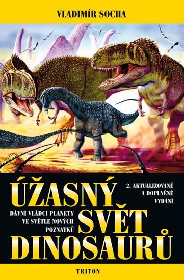 Úžasný svět dinosaurů - 2. vydání - Vladimír Socha