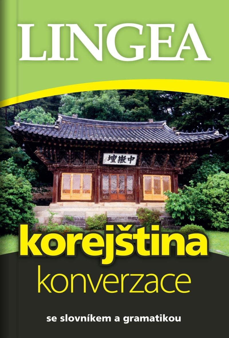 Korejština - konverzace se slovníkem a gramatikou, 3. vydání - kolektiv autorů